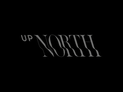 UP NORTH fashionbrand glitsch nord north northern premium typoglitsch typography upnorth