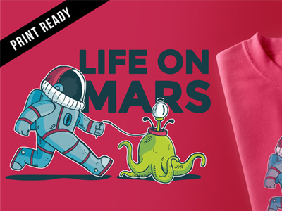 Life On Mars T-Shirt Design alien astronaut cartoon mars space spaceman t-shirt t-shirt design tshirt tshirt design