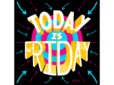 Today is Friday design graphic design lettering typography