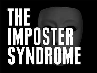 The Imposter Syndrome