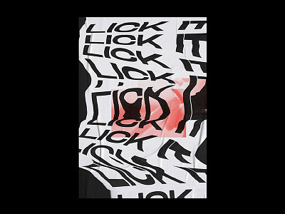 Lick | Poster abstract distorted experimental type graphic design layout poster poster design print print design scanned type typographic typography