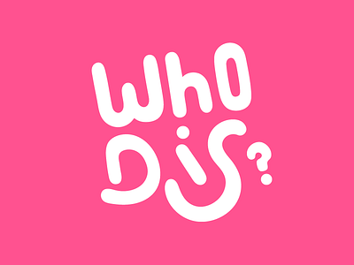 Who dis? debut design handlettering illustration lettering typography vector