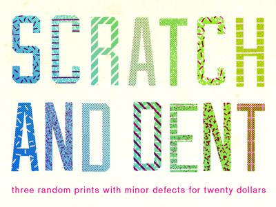 Scratch & Dent 2013 posters prints screen printing