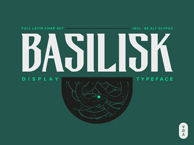 Basilisk - Dark Display Typeface - Out Now!