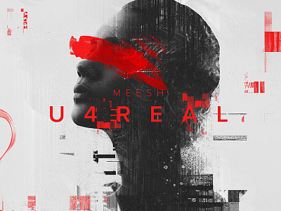 Meesh - U 4 Real black and white cover art cyberpunk design digital dj edm electronic female glitch music red