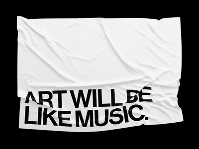 Art Will Be Like Music