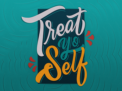Treat Yo Self hand lettering illustration parks and rec vector lettering