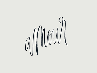A M O U R amour french hand lettering ink ink bleed lettering love script