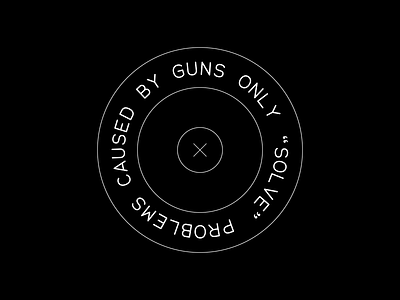Trouble maker control gun gun control now now target typography