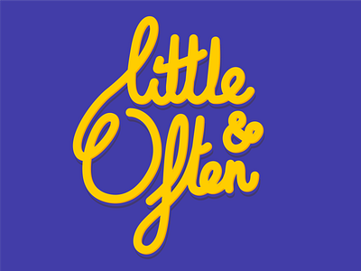 Little and Often design illustration illustrator ipad type typography vector