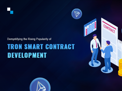 Why is TRON Smart Contract Development Gaining Popularity ? defi smart contract development smart contract development tron smart contract development tron smart contract software