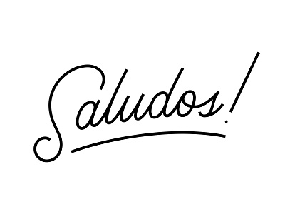 Saludos cursive design lettering mono monoline saludos script spanish typography vector