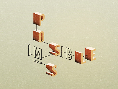 Impossible design graphic design illustration isometric perspective shading sign texture typography