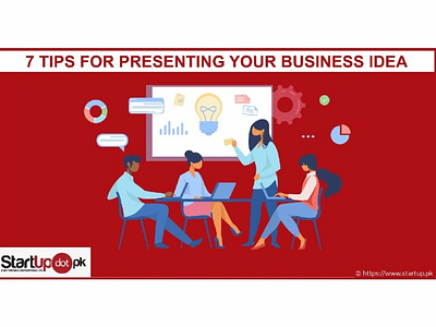 7 tips for presenting your business idea