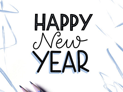 Happy New Year - Hand Lettered Art art calligraphy handlettered handlettering lettering letteringartist letters typography
