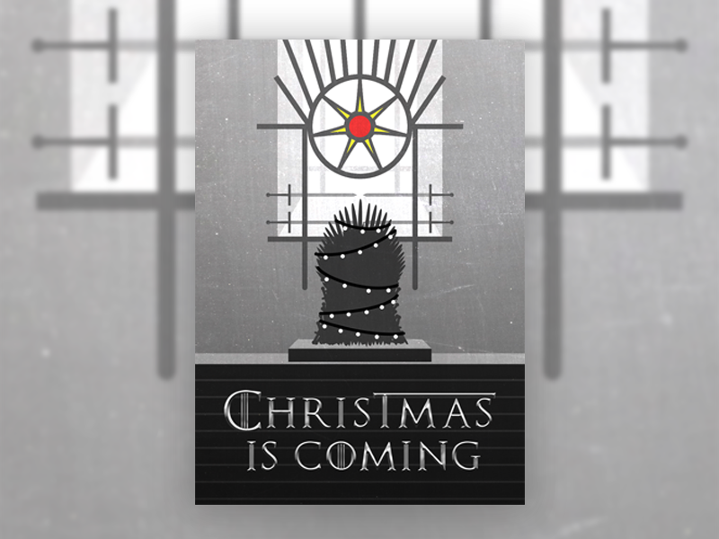 Christmas is coming (or at least it was) poster christmas winter is coming iron throne game of throne