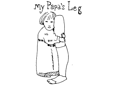 My Papa's Leg