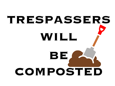 Trespassers Will Be Composted branding design graphic design illustration logo sticker vector