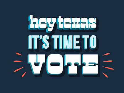 Time to Vote beavoter design go vote gotv govotetexas illustrator lettering letterpress typography vote voter woodblock