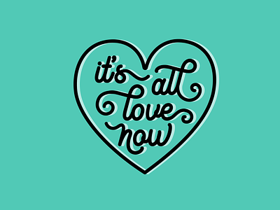 It's All Love Now design heart illustration illustrator its all love now lettering lyrics spotify the story so far typography vector