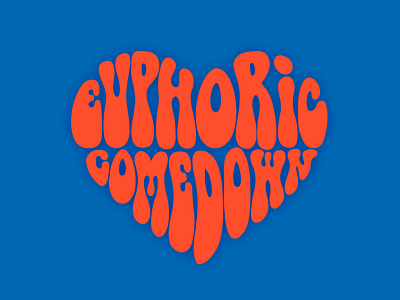 Euphoric comedown handlettering heart ipad pro lettering peripheral vision procreate psychedelic type typography