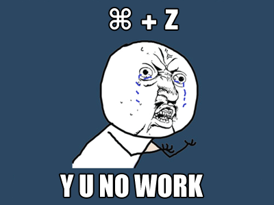 ⌘ + Z steve jobs y u no guy