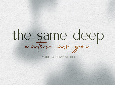 The Same Deep Water As You branding design dribbble font logo popular song type typeface typography