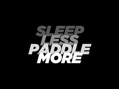 T-Shirt Design: Sleep Less Paddle More dragonboat shirtdesign sleep less paddle more sports t shirt t shirt design