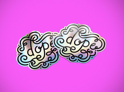 Dope Holographic Stickers design dope fun holographic illustration stickermule stickers typography whimsical