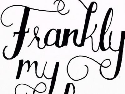 Frankly My Dear...