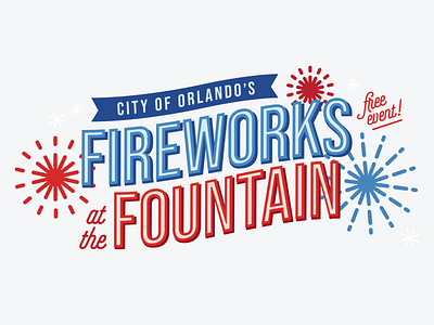 City of Orlando Fireworks at the Fountain branding design fireworks flat fourth of july government illustration illustrator lettering logo orlando typography web