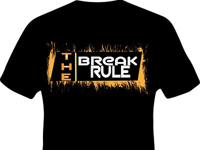 Break The Rule T-shirt 2023