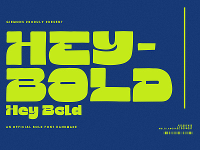Hey Bold bold branding classic design display font giemons graphic design lable logo modern new old school poster sans serif template trend typeface typography