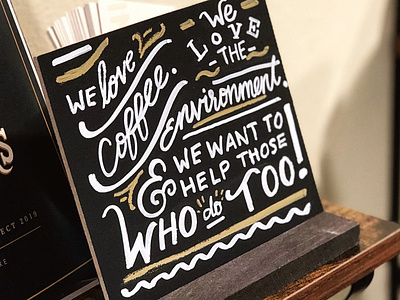 We Love Coffee + The Environment bitterfortheenvironment chalkboard chalkboard lettering coffee environmental hand lettering hand rendered type illustrated type illustration lettering typography