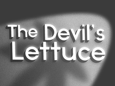 The Devil's Lettuce layout noir short film titlecard typography