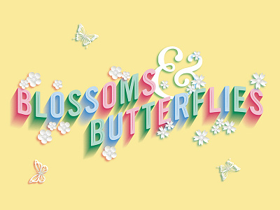 Blossoms & Butterflies as if magazine blossoms butterflies lettering spring typography