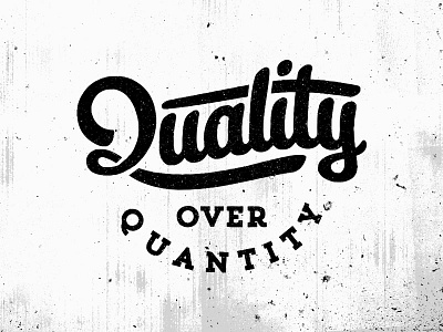 Quality Over Quantity graphic design grunge identity lettering logo logomark old retro texture type typography vintage