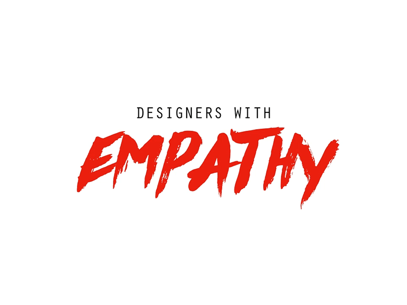 Designers with Empathy animation designers font typography white