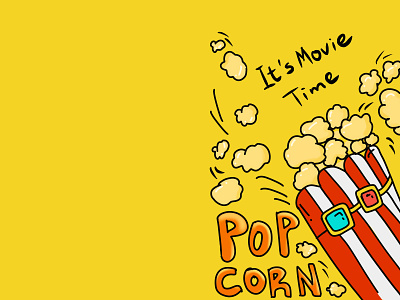 It's Movie time - pop corn