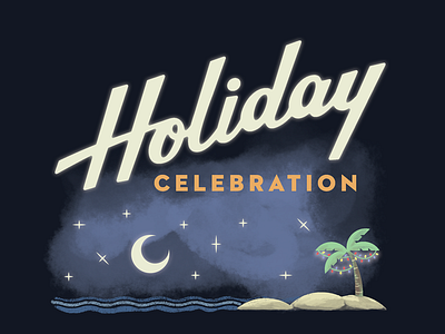 Holiday Celebration in the Tropics brushes glow holiday holidays illustration invitation lettering night time palm tree photoshop texture vector
