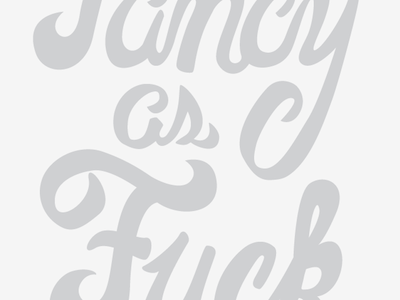 Fancy As Fuck fancy fuck fun grey lettering meow type