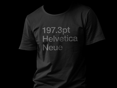 197.3pt Helvetica Neue T-Shirt Design - BlackTShirt SY