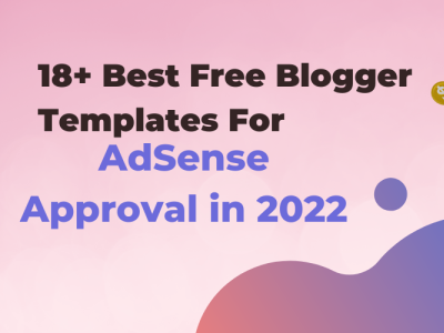 Best Free Blogger Template For Adsense Approval 2022. blogger template