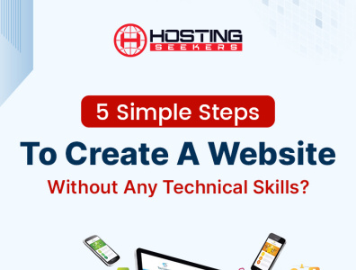 5 Simple Steps to Create A Website 3d animation branding createawebsite design hosting hostingseekers illustration logo ui webhosting webhostingproviders