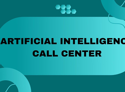 Artificial intelligence call center