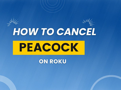 How to cancel peacock on Roku