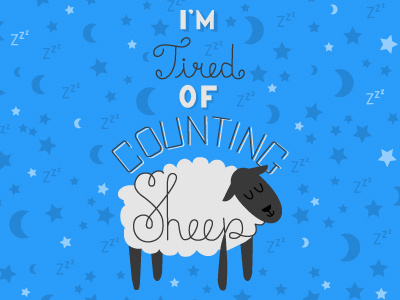 I'm Tired of Counting Sheep illustration moon sheep sleep stars typography