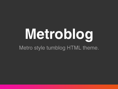 Metroblog - Launched blog html metro metroblog tumblog