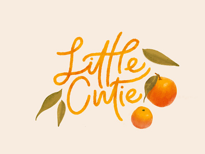 Little Cutie citrus cutie hand drawn hand lettering handlettering handmade illustration