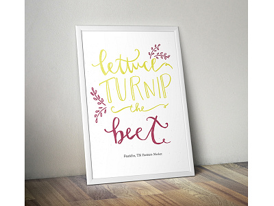 Lettuce Turnip the Beet Letterpress Poster design lettering letterpress puns